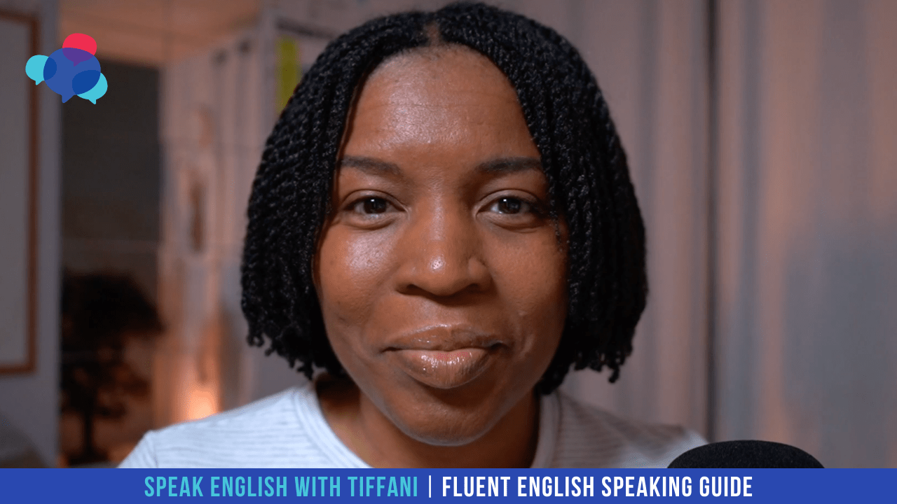 Speak English With Tiffani | Fluent English Speaking Guide