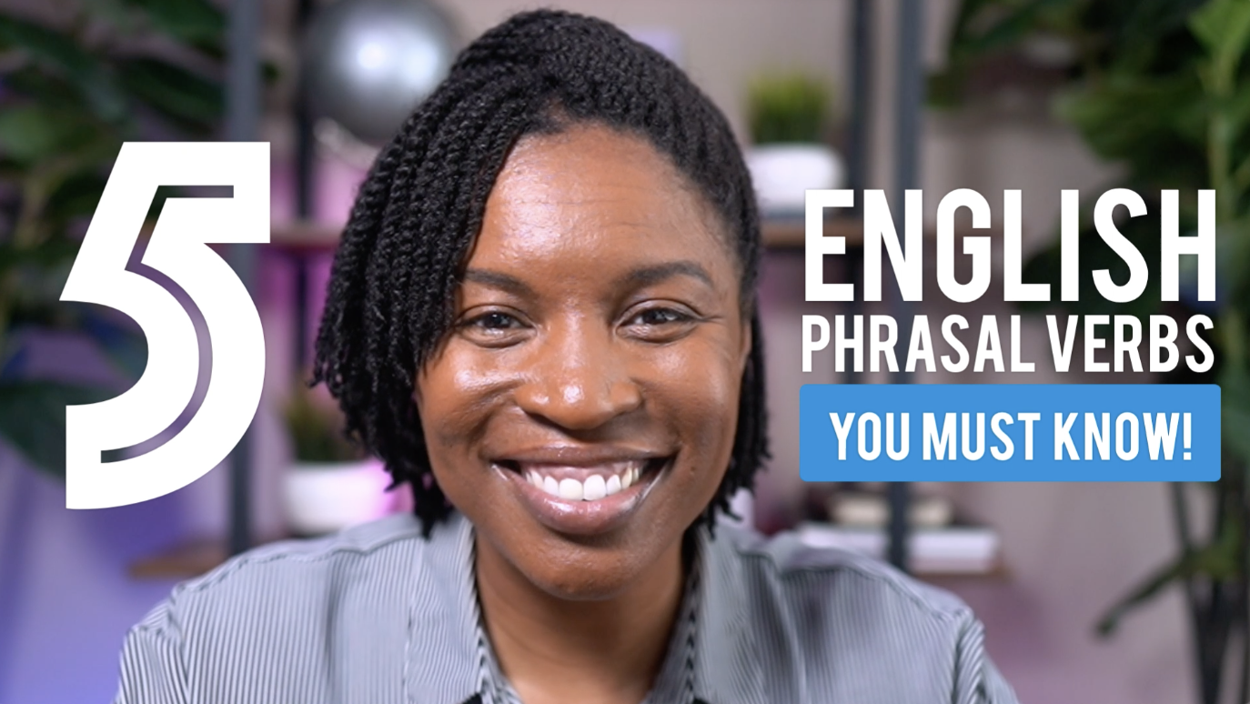 5 English Phrasal Verbs You Must Know Speak English With Tiffani 1524