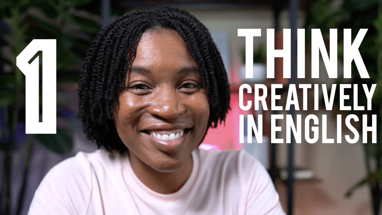 THINK CREATIVELY IN ENGLISH | Episode 1 - Speak English with Tiffani