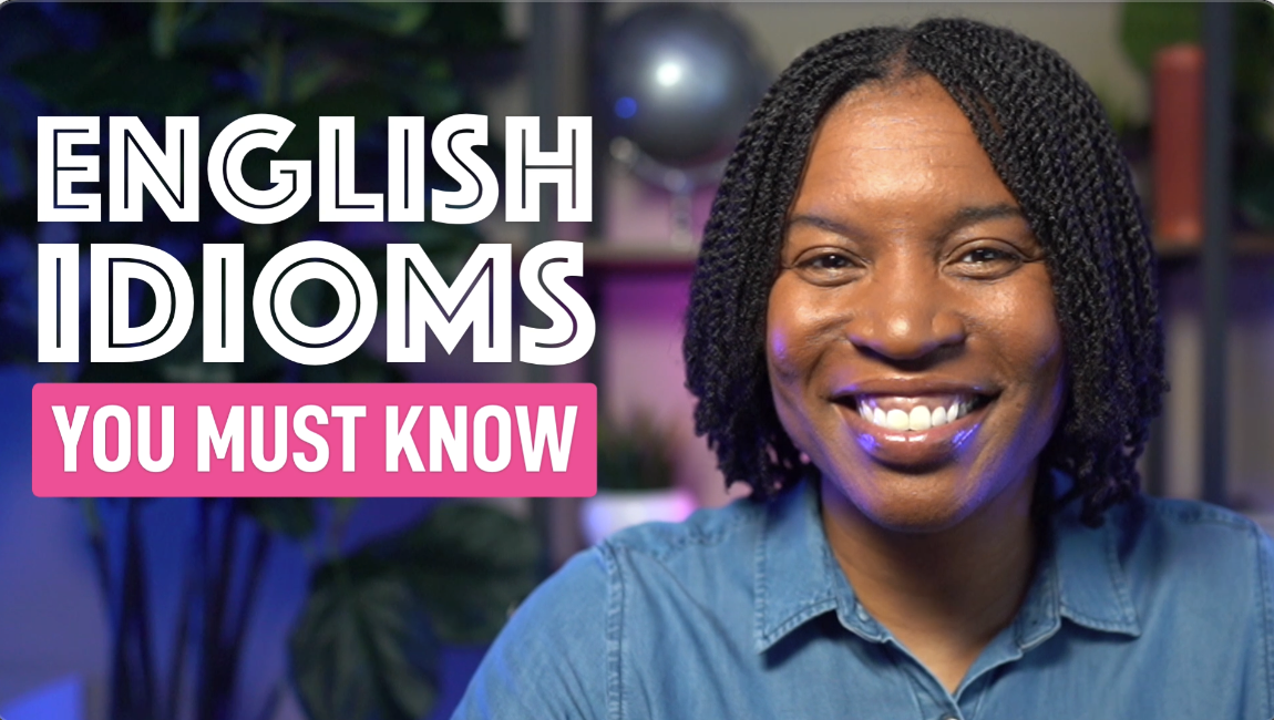 5 English Idioms You Must Know And Use Now - Speak English with Tiffani
