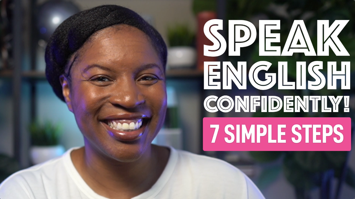 7 SIMPLE STEPS To Speaking English With Confidence - Speak English With ...