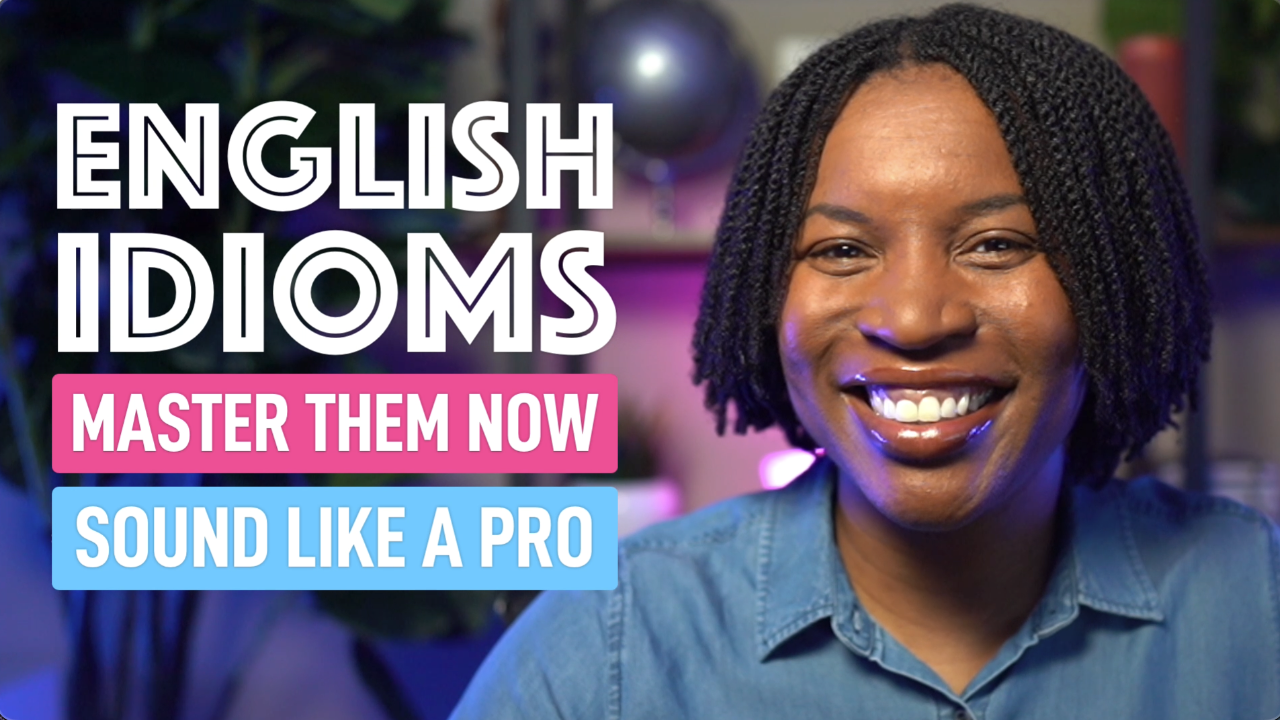 SOUND LIKE A PRO | Mastering Everyday English Idioms - Speak English ...